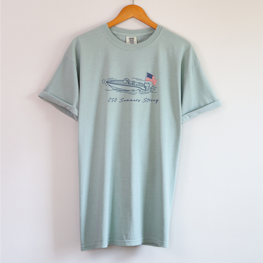 250 Summers Strong — Patriotic Lake Shirt — Comfort Colors 1717 — Boating T-Shirt